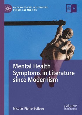 bokomslag Mental Health Symptoms in Literature since Modernism