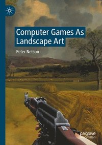 bokomslag Computer Games As Landscape Art