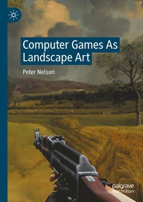 Computer Games As Landscape Art 1