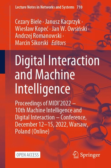 Cezary Biele, Janusz Kacprzyk, Wiesław Kopeć, Jan W. Owsiński, Andrzej Romanowski, Marcin Sikorski - Digital Interaction and Machine Intelligence, Häftad