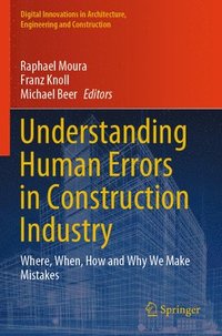 bokomslag Understanding Human Errors in Construction Industry