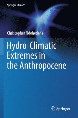 bokomslag Hydro-Climatic Extremes in the Anthropocene