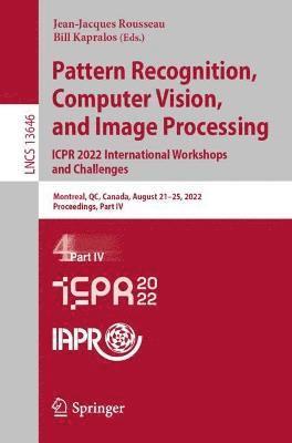 bokomslag Pattern Recognition, Computer Vision, and Image Processing. ICPR 2022 International Workshops and Challenges