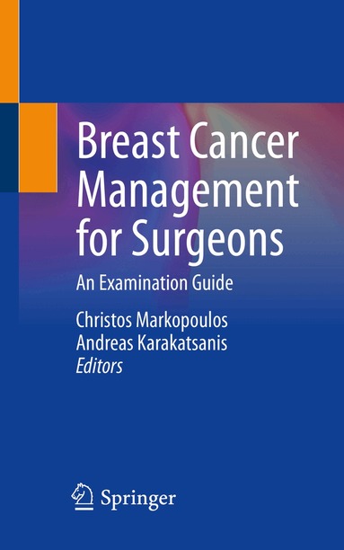Christos Markopoulos, Andreas Karakatsanis - Breast Cancer Management for Surgeons, Häftad