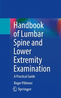 bokomslag Handbook of Lumbar Spine and Lower Extremity Examination