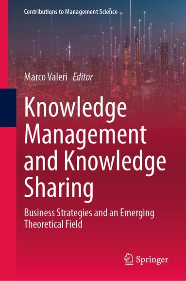 Marco Valeri - Knowledge Management and Knowledge Sharing, Inbunden