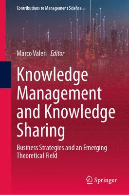 Knowledge Management and Knowledge Sharing 1