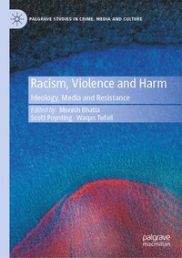 bokomslag Racism, Violence and Harm