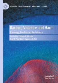 bokomslag Racism, Violence and Harm