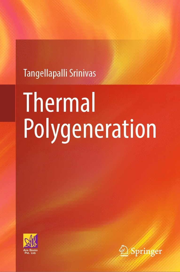 Tangellapalli Srinivas - Thermal Polygeneration, Inbunden