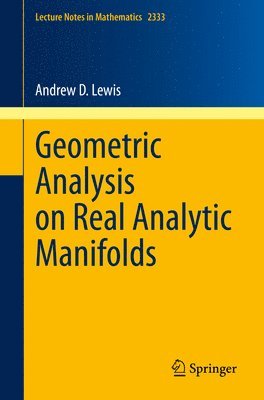 Geometric Analysis on Real Analytic Manifolds 1