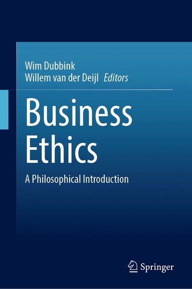 Wim Dubbink, Willem van der Deijl - Business Ethics, Inbunden