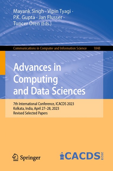 Mayank Singh, Vipin Tyagi, P.K. Gupta, Jan Flusser, Tuncer Ören - Advances in Computing and Data Sciences, Häftad