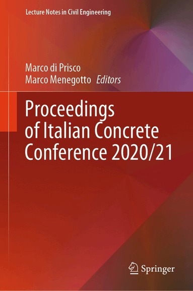 Marco di Prisco, Marco Menegotto - Proceedings of Italian Concrete Conference 2020/21, Inbunden