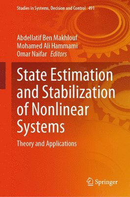 State Estimation and Stabilization of Nonlinear Systems 1