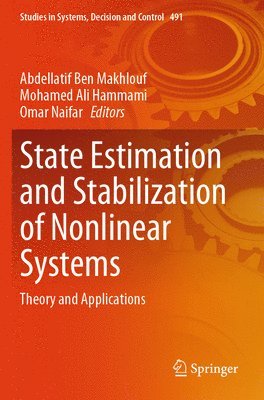 State Estimation and Stabilization of Nonlinear Systems 1