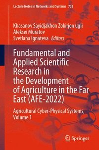 bokomslag Fundamental and Applied Scientific Research in the Development of Agriculture in the Far East (AFE-2022)