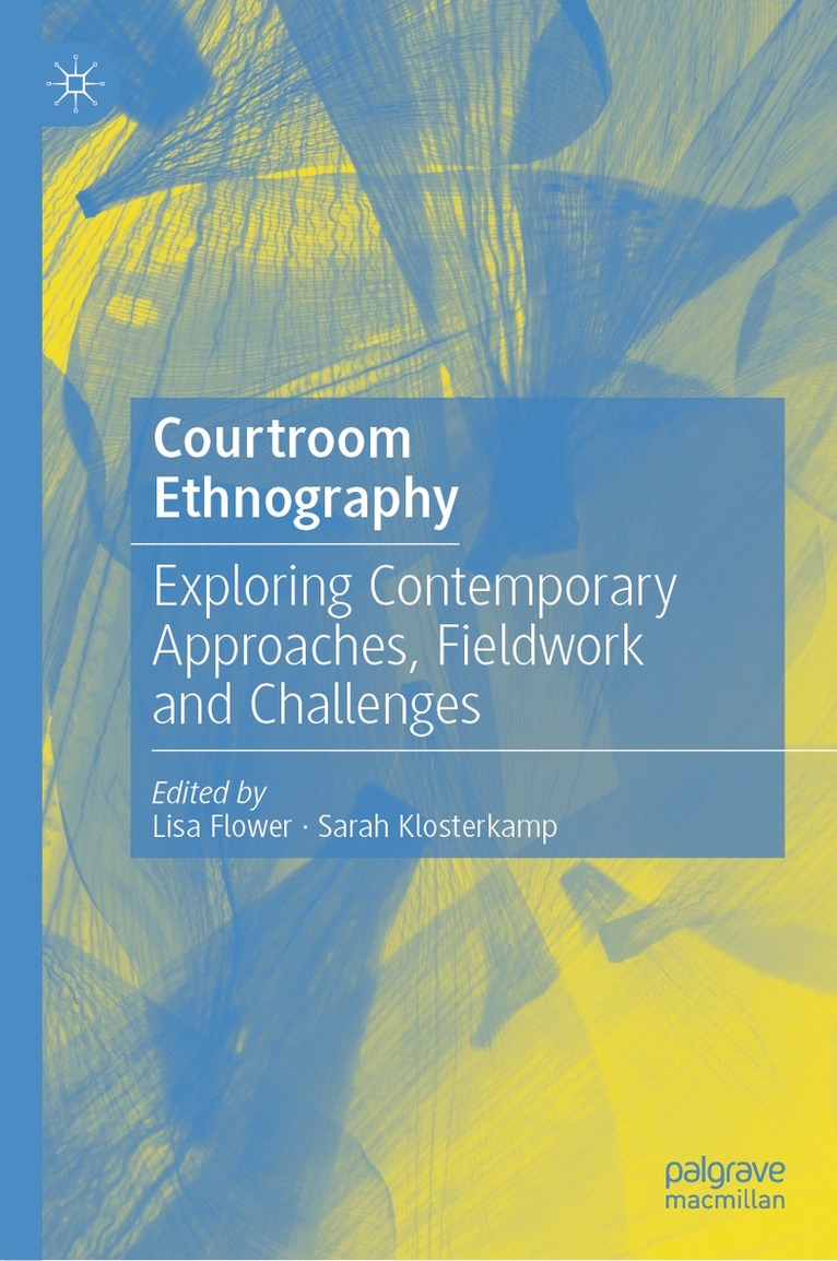 Lisa Flower, Sarah Klosterkamp - Courtroom Ethnography, Inbunden