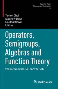 bokomslag Operators, Semigroups, Algebras and Function Theory