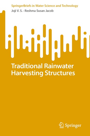 Joji V.S., Reshma Susan Jacob - Traditional Rainwater Harvesting Structures, Häftad