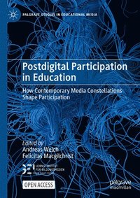 bokomslag Postdigital Participation in Education
