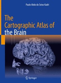 bokomslag The Cartographic Atlas of the Brain