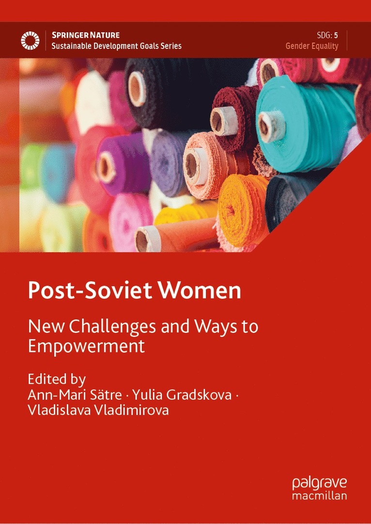 Ann-Mari Sätre, Yulia Gradskova, Vladislava Vladimirova, Ann-Mari Satre - Post-Soviet Women, Inbunden