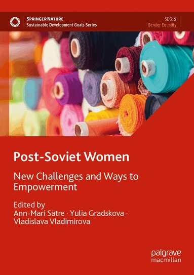 Ann-Mari Sätre, Yulia Gradskova, Vladislava Vladimirova - Post-Soviet Women, Häftad