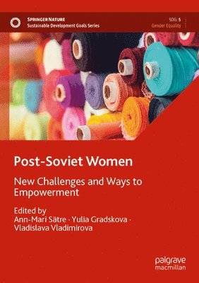 Ann-Mari Sätre, Yulia Gradskova, Vladislava Vladimirova, Ann-Mari Satre - Post-Soviet Women, Häftad