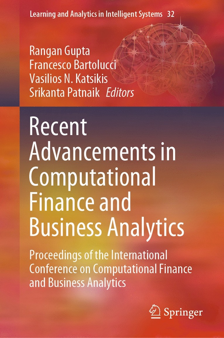 Rangan Gupta, Francesco Bartolucci, Vasilios N. Katsikis, Srikanta Patnaik - Recent Advancements in Computational Finance and Business Analytics, Inbunden