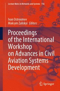 bokomslag Proceedings of the International Workshop on Advances in Civil Aviation Systems Development