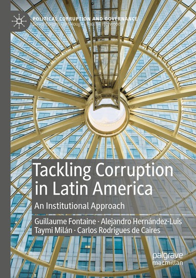 Guillaume Fontaine, Alejandro Hernández-Luis, Taymi Milán, Carlos Rodrigues de Caires - Tackling Corruption in Latin America, Häftad