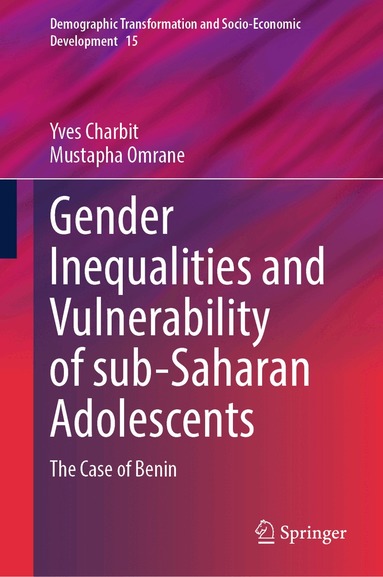Yves Charbit, Mustapha Omrane - Gender Inequalities and Vulnerability of sub-Saharan Adolescents, Inbunden
