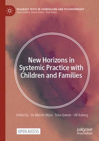 bokomslag New Horizons in Systemic Practice with Children and Families