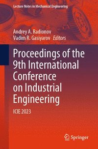 bokomslag Proceedings of the 9th International Conference on Industrial Engineering