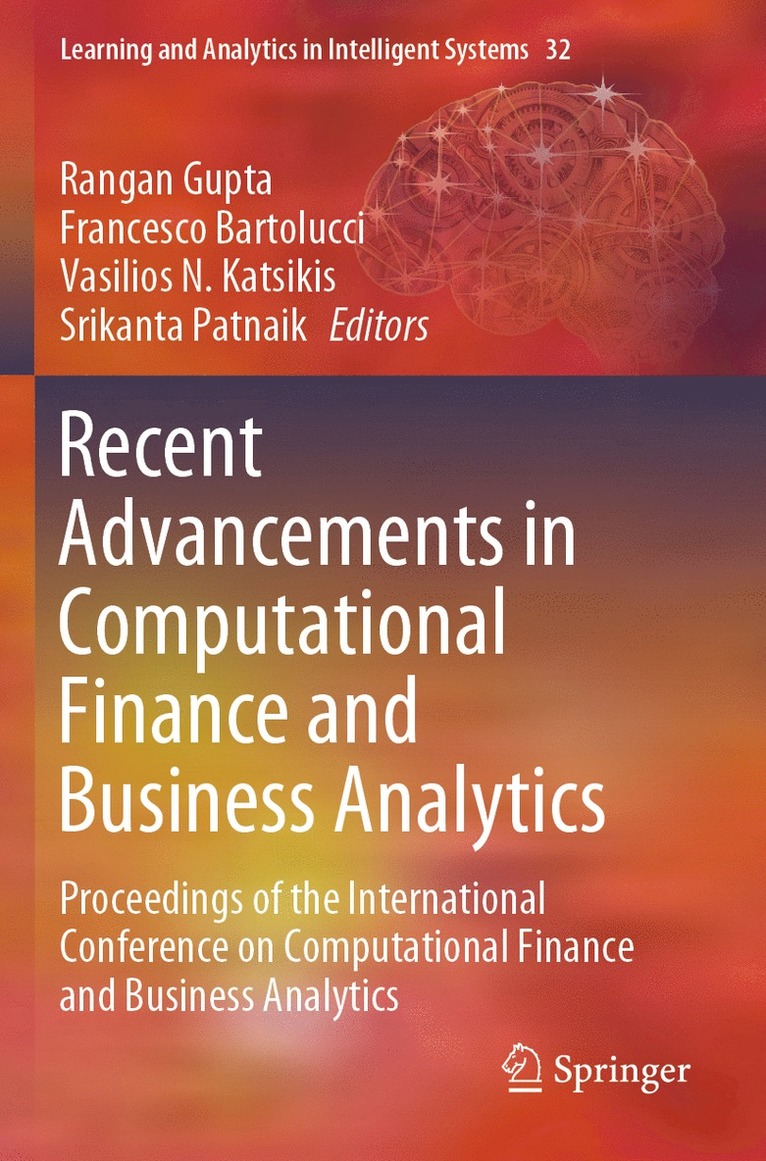 Rangan Gupta, Francesco Bartolucci, Vasilios N. Katsikis, Srikanta Patnaik - Recent Advancements in Computational Finance and Business Analytics, Häftad