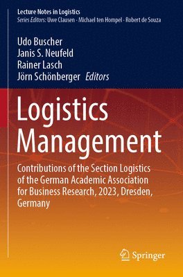 Udo Buscher, Janis S. Neufeld, Rainer Lasch, Jörn Schönberger, Jorn Schonberger - Logistics Management, Häftad