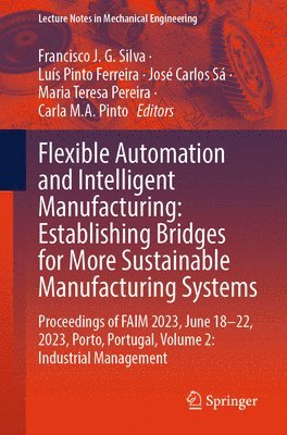 bokomslag Flexible Automation and Intelligent Manufacturing: Establishing Bridges for More Sustainable Manufacturing Systems