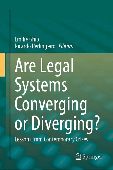 Emilie Ghio, Ricardo Perlingeiro - Are Legal Systems Converging or Diverging?, Inbunden