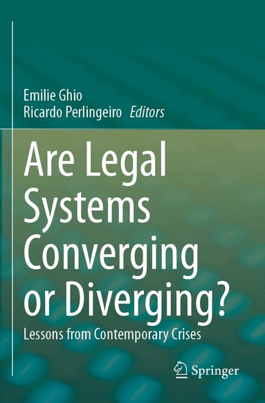 Emilie Ghio, Ricardo Perlingeiro - Are Legal Systems Converging or Diverging?, Häftad