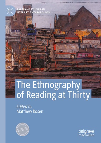 Matthew Rosen - Ethnography of Reading at Thirty, Häftad