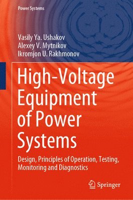 High-Voltage Equipment of Power Systems 1