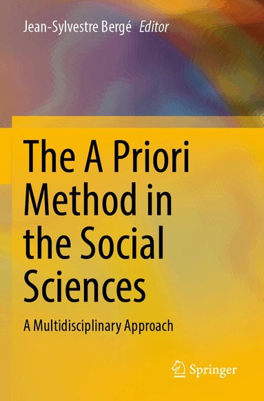 Jean-Sylvestre Bergé - A Priori Method in the Social Sciences, Häftad