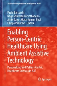 bokomslag Enabling Person-Centric Healthcare Using Ambient Assistive Technology