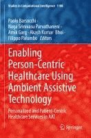 bokomslag Enabling Person-Centric Healthcare Using Ambient Assistive Technology