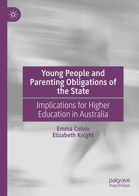 Young People and Parenting Obligations of the State 1
