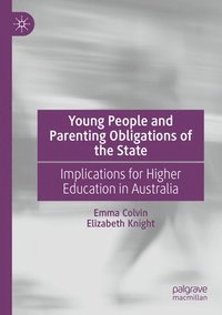 bokomslag Young People and Parenting Obligations of the State