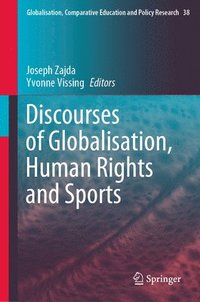 bokomslag Discourses of Globalisation, Human Rights and Sports