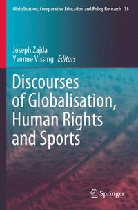 bokomslag Discourses of Globalisation, Human Rights and Sports