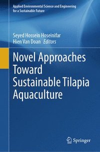 bokomslag Novel Approaches Toward Sustainable Tilapia Aquaculture
